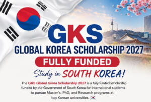 GKS Scholarship 2027: Eligibility, Benefits, Deadline, Application Process 3 GKS Scholarship 2027: Eligibility, Benefits, Deadline, Application Process