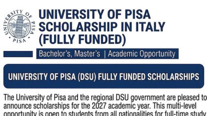 University of Pisa Scholarship 2027: Eligibility, Deadline & Process